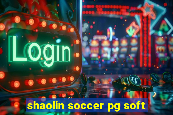 shaolin soccer pg soft