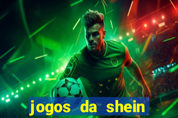 jogos da shein para ganhar pontos