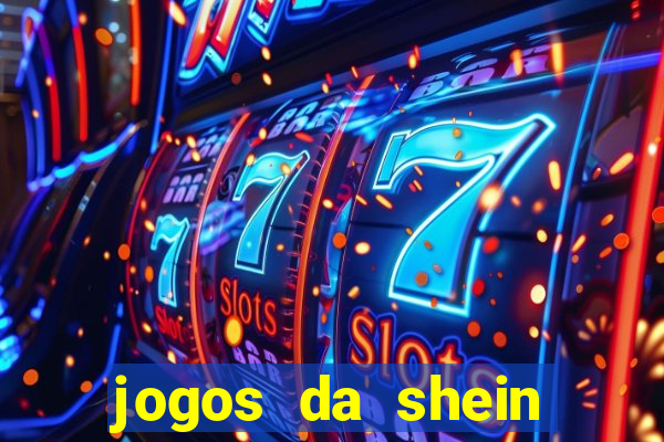 jogos da shein para ganhar pontos