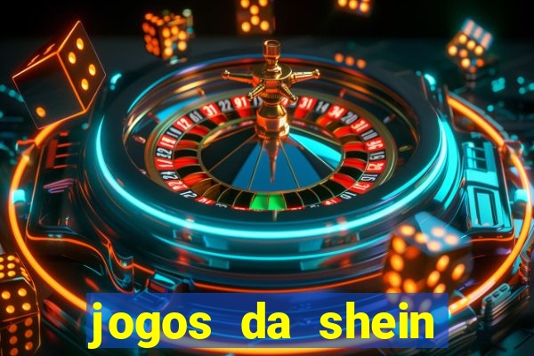 jogos da shein para ganhar pontos