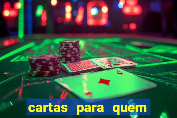 cartas para quem vai passar pelo encontro com deus