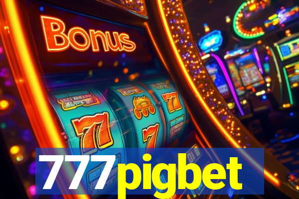 777pigbet