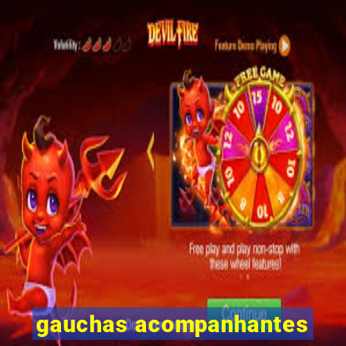 gauchas acompanhantes