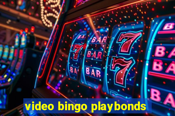 video bingo playbonds