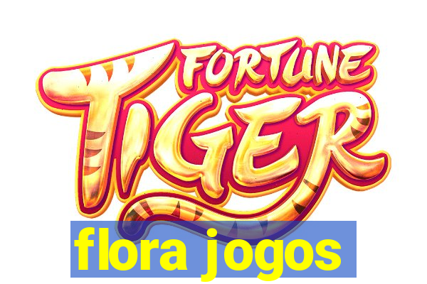 flora jogos