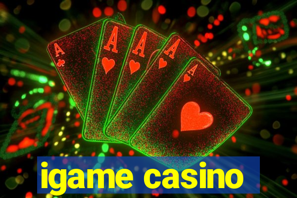 igame casino