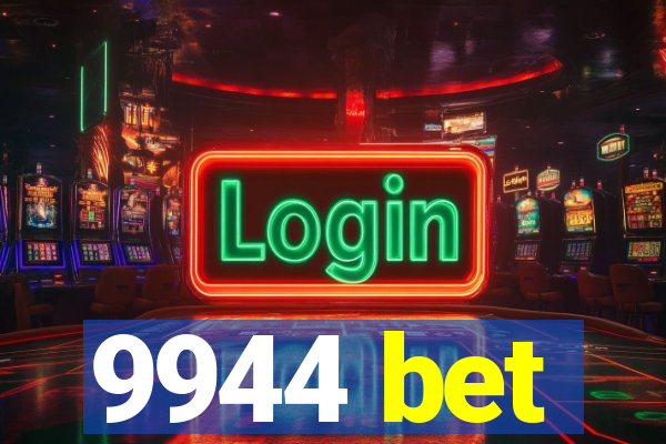 9944 bet