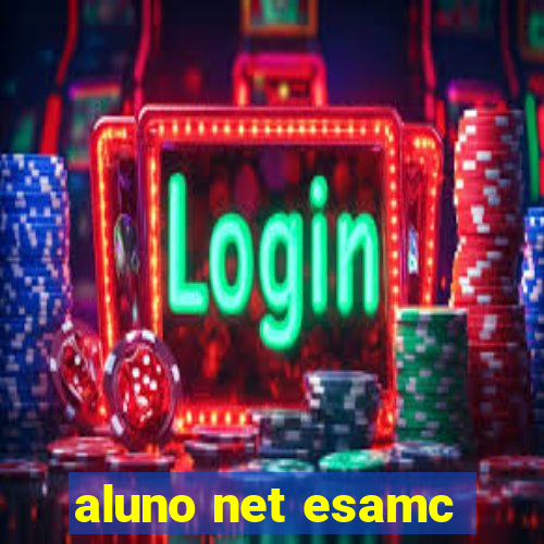 aluno net esamc