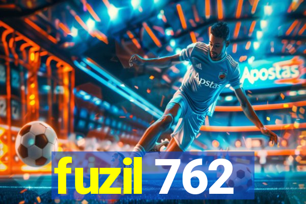 fuzil 762