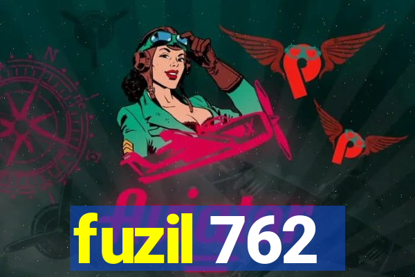 fuzil 762