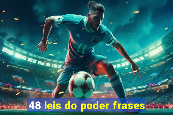 48 leis do poder frases