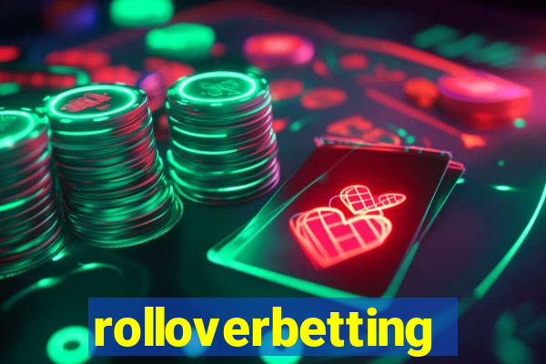 rolloverbetting