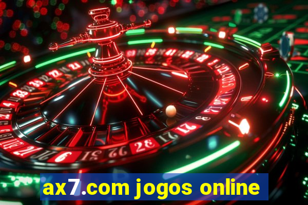 ax7.com jogos online