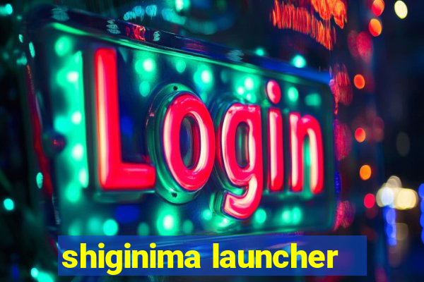 shiginima launcher