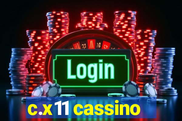 c.x11 cassino