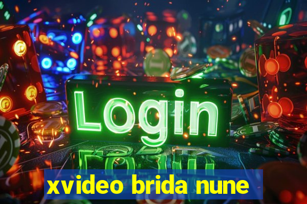 xvideo brida nune