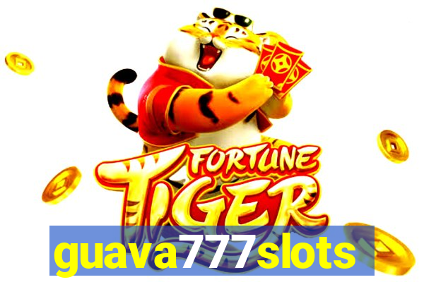 guava777slots