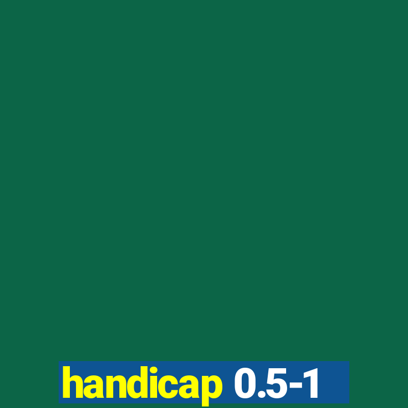 handicap 0.5-1