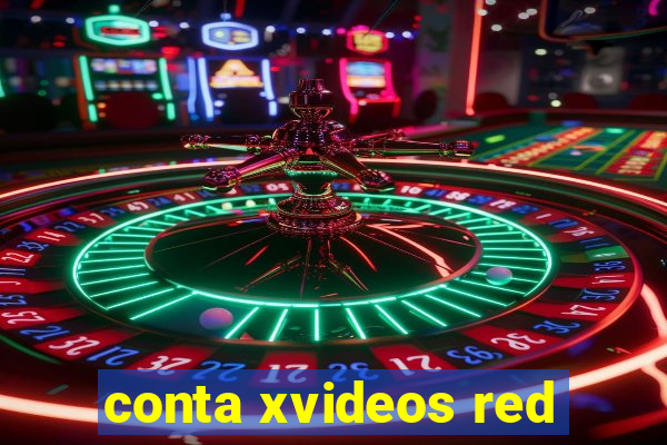 conta xvideos red