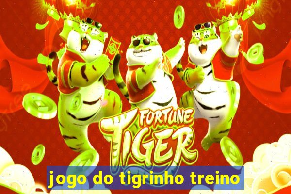 jogo do tigrinho treino