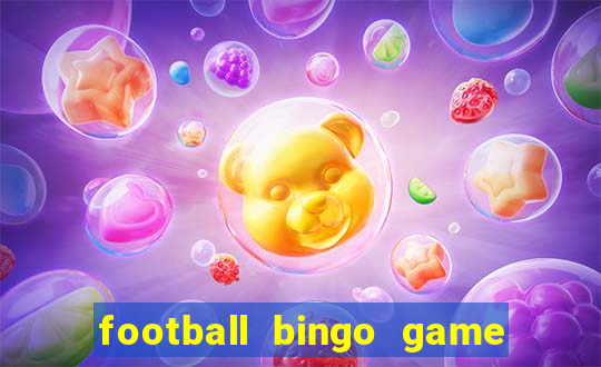 football bingo game - play now