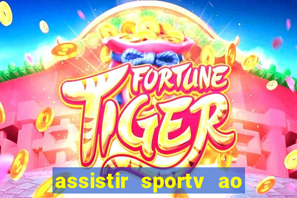 assistir sportv ao vivo futemax