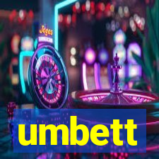 umbett