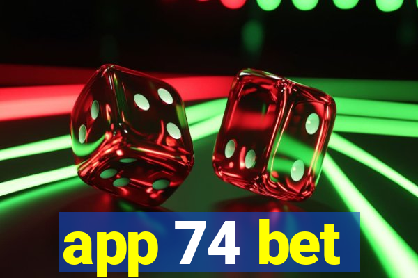 app 74 bet