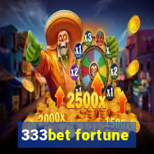 333bet fortune