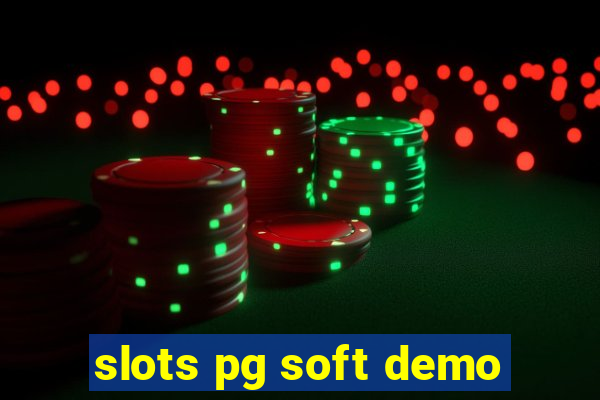 slots pg soft demo