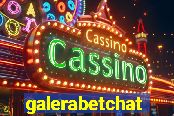 galerabetchat