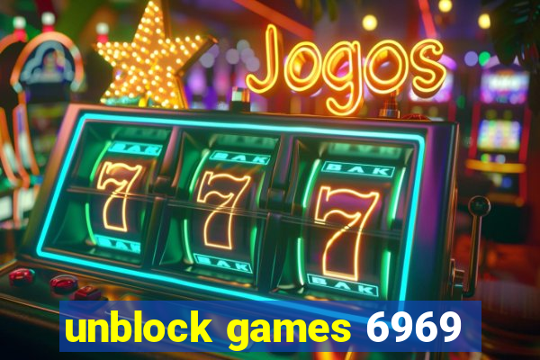 unblock games 6969