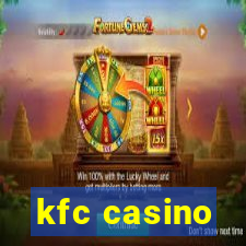 kfc casino