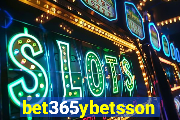 bet365ybetsson