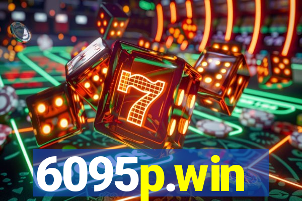 6095p.win