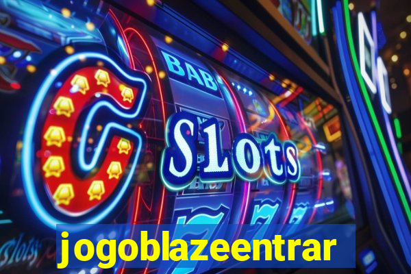 jogoblazeentrar