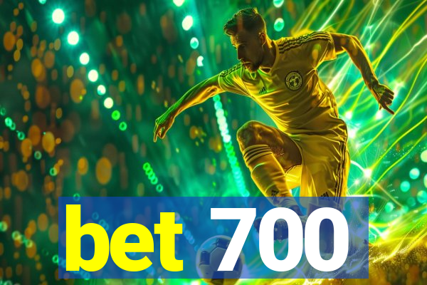 bet 700