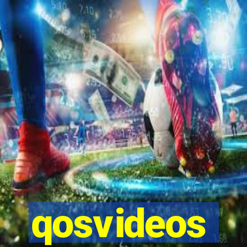 qosvideos