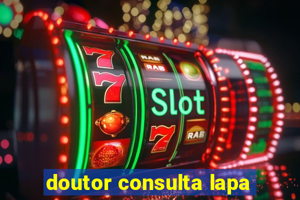 doutor consulta lapa