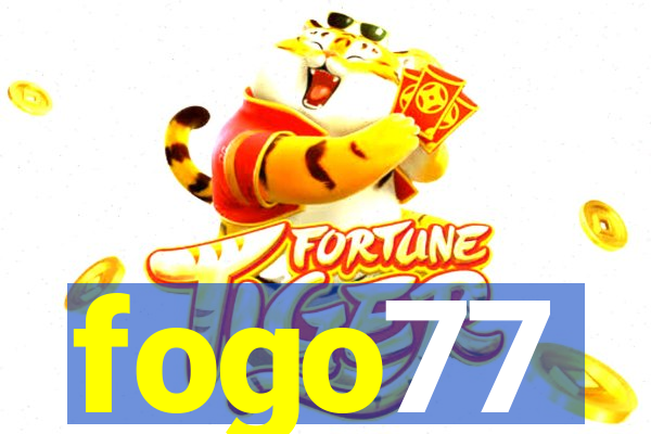 fogo77