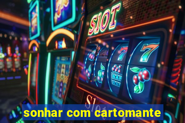 sonhar com cartomante