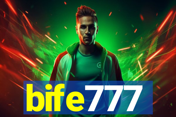 bife777