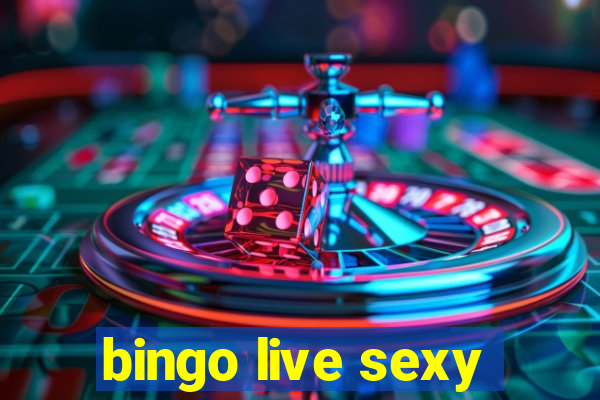 bingo live sexy