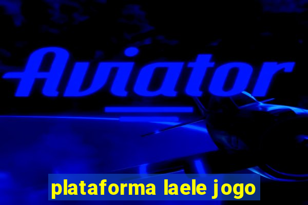 plataforma laele jogo