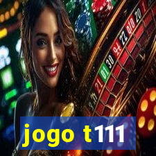 jogo t111