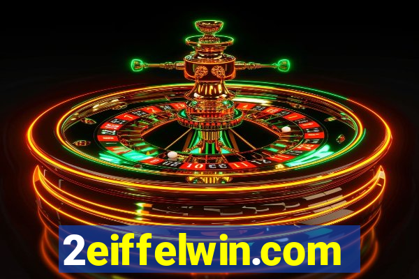 2eiffelwin.com