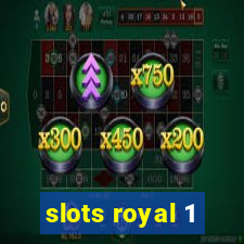 slots royal 1