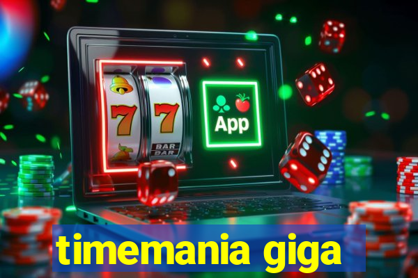 timemania giga