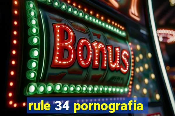 rule 34 pornografia