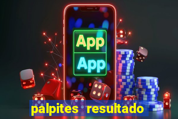 palpites resultado correto jogos de hoje